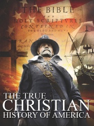 The True Christian History of America