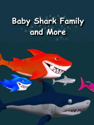 Baby Shark Family and More