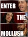 Enter the Mollusk
