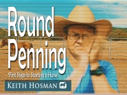 Round Penning: First Steps to Starting a Horse