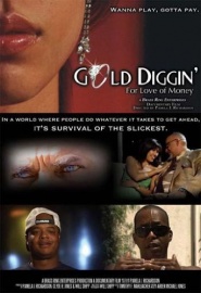 Gold Diggin': For Love of Money