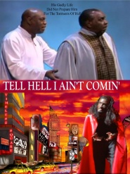 Tell Hell I Ain't Comin'