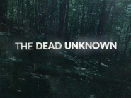 The Dead Unknown