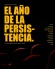 El año de la persistencia