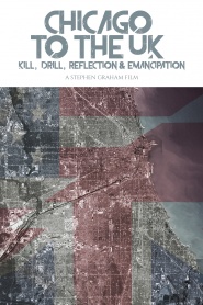Chicago to the UK: Kill, Drill, Reflection and Emancipation