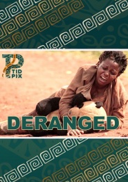Deranged