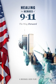 Healing the Heroes of 9-11: The Way Forward