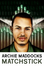 Archie Maddocks: Matchstick