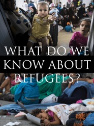 What Do We Know About Refugees?