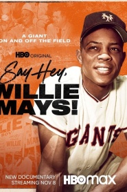 Say Hey, Willie Mays!