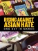 Rising Against Asian Hate: One Day in March