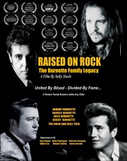 Raised on Rock - the Burnette Family Legacy