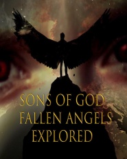 Sons of God: Fallen Angels Explored