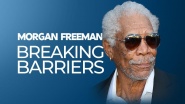 Morgan Freeman: Breaking Barriers