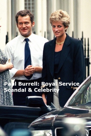 Paul Burrell: Royal Service, Scandal and Celebrity