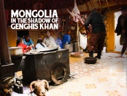 Mongolia: In the Shadow of Genghis Khan
