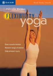 Yoga Journal's Yoga for Flexibility