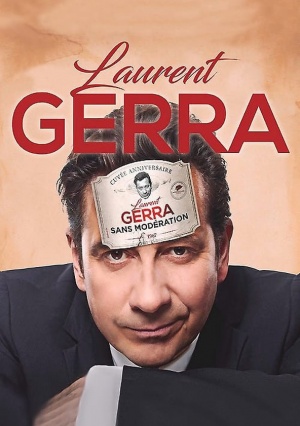 Laurent Gerra: Sans modération