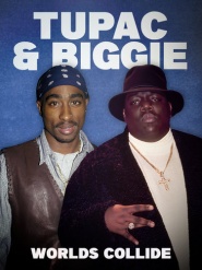 Tupac & Biggie: Worlds Collide