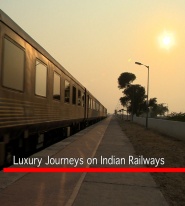Luxury Journeys on Indian Railways