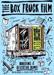 The Box Truck Film: Building a Reuseful Home!