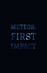 Meteor: First Impact