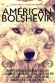 American Bolshevik