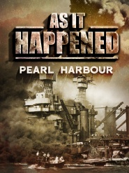 As It Happened: Pearl Harbor