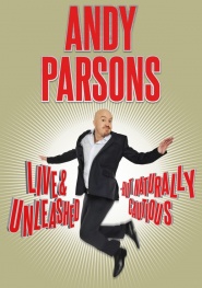 Andy Parsons: Live and Unleashed but Naturally Cautious