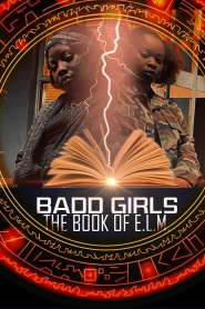 Badd Girls the Book of E.L.M.