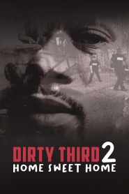 Dirty Third 2: Home Sweet Home