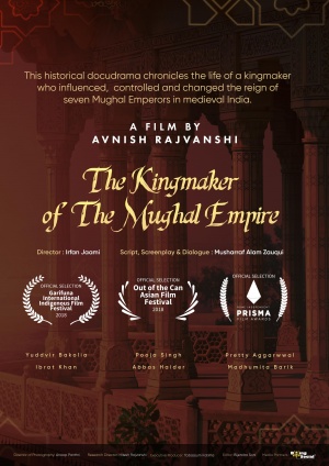 The Kingmaker of the Mughal Empire