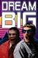 Dream Big