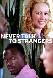 Never Talk to Strangers