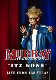 Murray the Magician ITZ GONE Live from Las Vegas