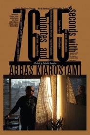 76 Minutes and 15 Seconds with Abbas Kiarostami