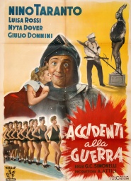 Accidenti alla guerra!...