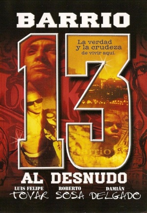 Barrio 13 al desnudo
