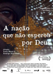 A Nação Que Não Esperou Por Deus: The Nation That Didn't Wait for God