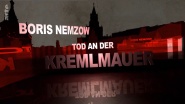 Boris Nemzow: Tod an der Kremlmauer