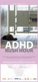 ADHD Rush Hour