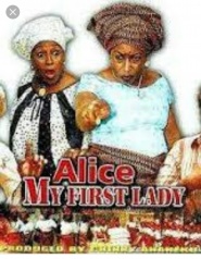 Alice My First Lady
