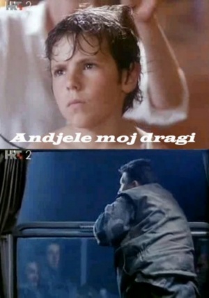 Andjele moj dragi
