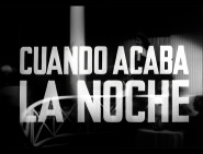 Cuando acaba la noche