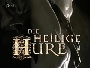 Die heilige Hure