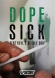 Dopesick: Fentanyl's Deadly Grip