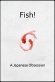 Fish! A Japanese Obsession