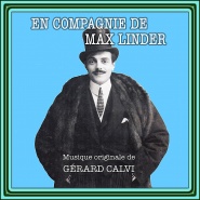 En compagnie de Max Linder