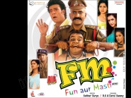 F. M. (Fun Aur Masti)