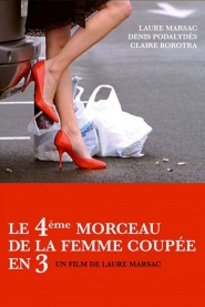 Le quatrième morceau de la femme coupée en trois